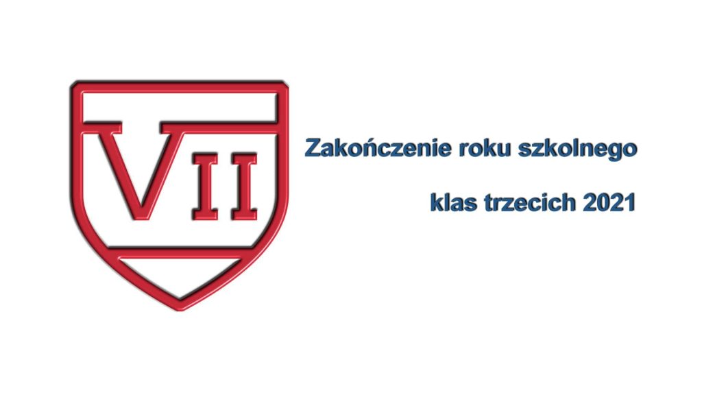 2021.04 Zakończenie roku szkolnego klas trzecich